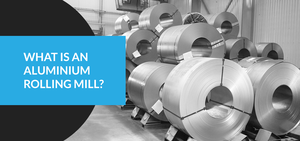 what is an aluminum rolling mill