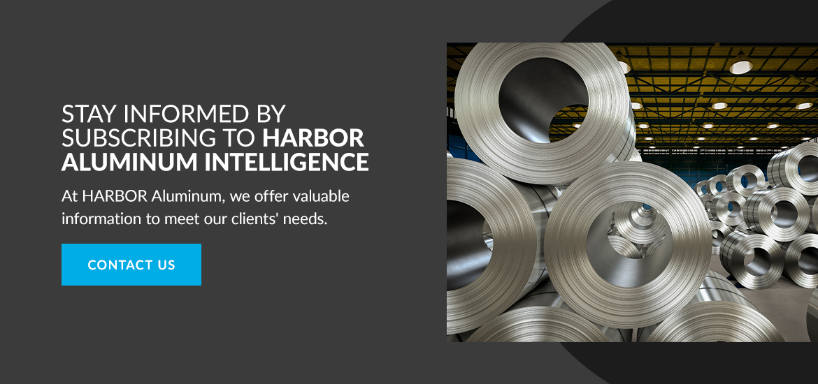 Stay informed by subscribing to HARBOR Aluminum Intelligence